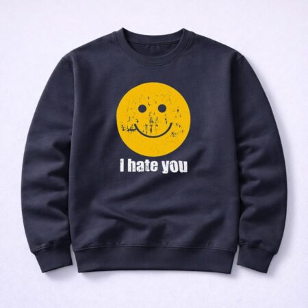 Harry Styles I Hate You Sweatshirt